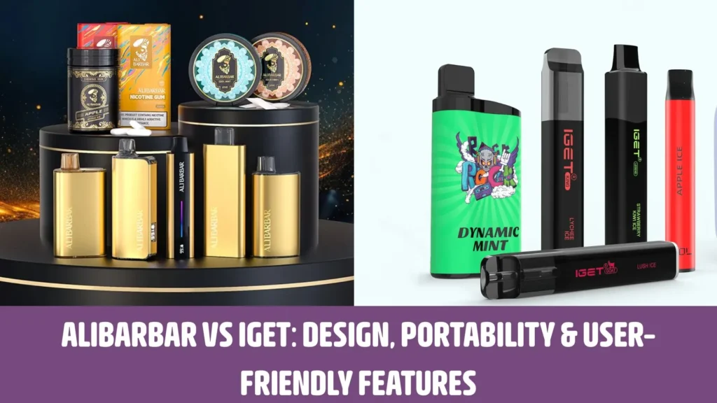 Alibarbar vs IGET - Design, Portability & User-Friendly Features