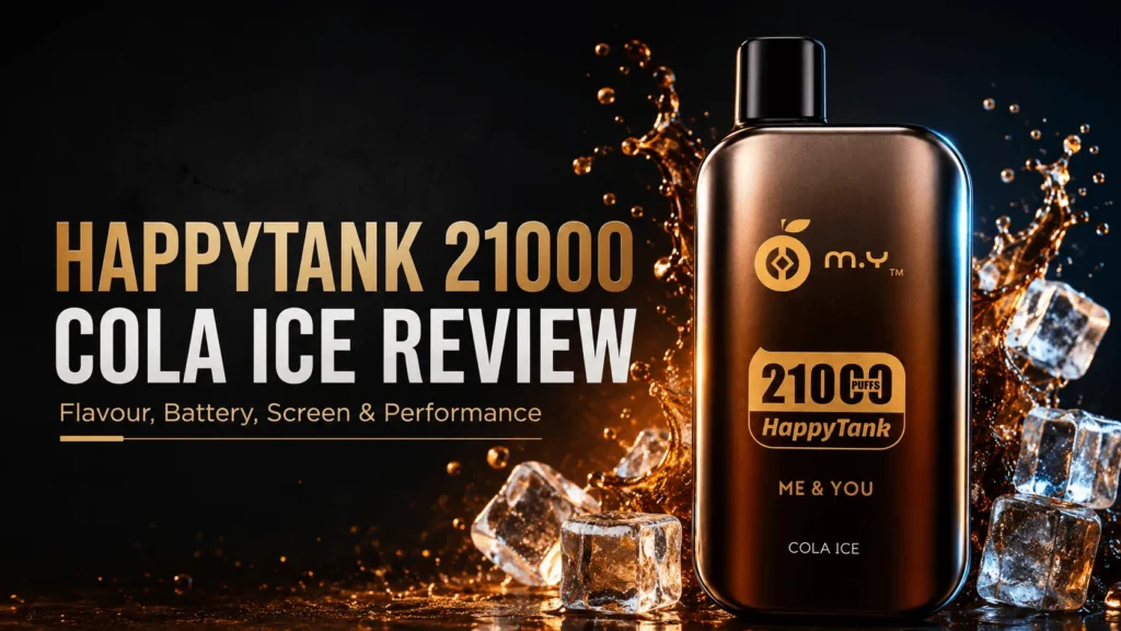 HappyTank 21000 Puffs Cola Ice Review